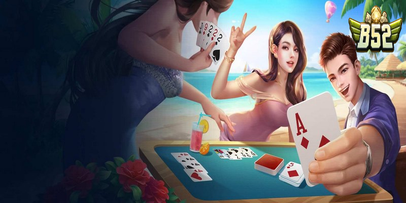 Poker là game đánh bài ăn tiền đình đám ở B52 CLUB